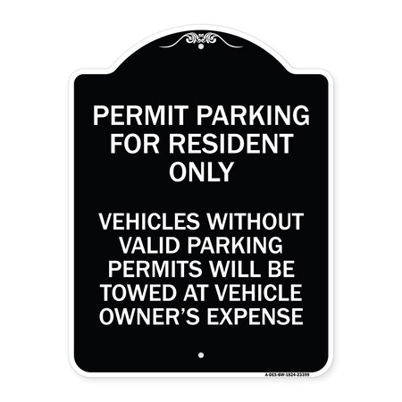 Signmission Parking Permit Permit Parking for Residents Only Vehicles Without Valid Parking Permi, BW-1824-23399 A-DES-BW-1824-23399